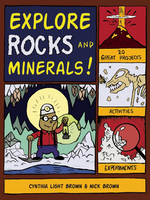 Title details for Explore Rocks and Minerals! by Cynthia  Light Brown - Available